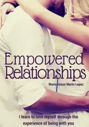 Empowered Relationships - Maria Jesus MarinLopez