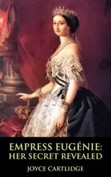 Empress Eugenie - Joyce Cartlidge