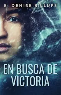 En Busca de Victoria - Denise Billups E.