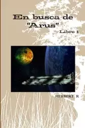 En busca de "Arus" - herbert rodriguez