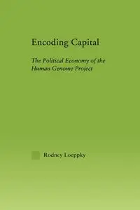 Encoding Capital - Rodney Loeppky