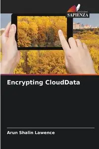 Encrypting CloudData - Lawence Arun Shalin