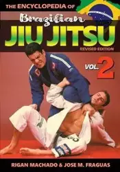 Encyclopedia of Brazilian Jiu Jitsu Volume 2 - Machado Rigan