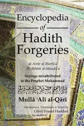 Encyclopedia of Hadith Forgeries - Ali b. al-Qari Mulla Sultan Muhammad