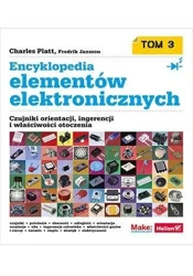 Encyklopedia elementów elektronicznych T.3 - Charles Platt, Fredrik Jansson