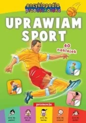 Encyklopedia przedszkolaka - Uprawiam sport - praca zbiorowa