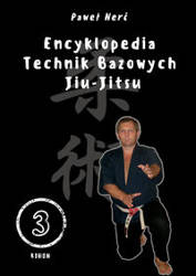 Encyklopedia technik bazowych Jiu-Jitsu. Tom 3 - Nerć Paweł