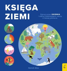 Encyklopedia z folią. Księga Ziemi - Alice Hannah, Patrycja Zarawska