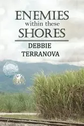 Enemies within these Shores - Debbie Terranova