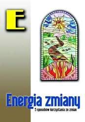 Energia zmiany. 5 sposobów korzystania ze zmian - Mariusz Włoczysiak