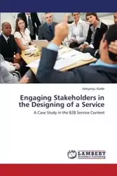 Engaging Stakeholders in the Designing of a Service - Alade Adeyanju