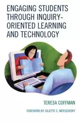 Engaging Students through Inquiry-Oriented Learning and Technology - Teresa Coffman