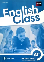 English Class A1+. Książka nauczyciela + kod do ActiveTeach. Nowe wydanie - Jennifer Heath