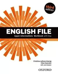 English File. 3rd edition. Upper-Intermediate. Workbook with key - Clive Oxenden, Christina Latham-Koenig