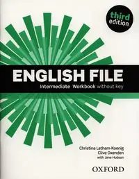 English File Intermediate Workbook - Christina Latham-Koenig, Oxenden Clive, Jane Hudson