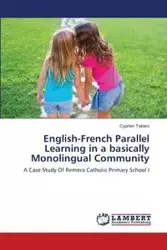 English-French Parallel Learning in a basically Monolingual Community - Tabaro Cyprien