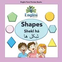 Englisi Farsi Persian Books Shapes Shekl há - Mona Kiani