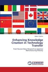 Enhancing Knowledge Creation in Technology Transfer - Yashiro Hidemi