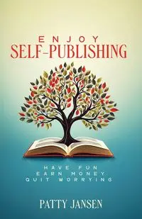 Enjoy Self-publishing - Patty Jansen