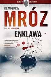 Enklawa - Remigiusz Mróz pod pseud. Ove Logmansbo