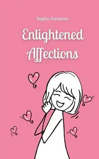 Enlightened Affections - Rannaveer Regiina