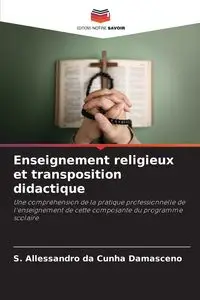 Enseignement religieux et transposition didactique - Damasceno S. Allessandro da Cunha