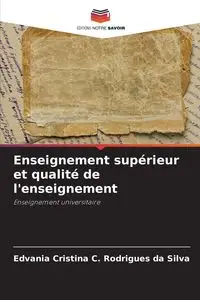 Enseignement supérieur et qualité de l'enseignement - Cristina Silva C. Rodrigues da Edvania