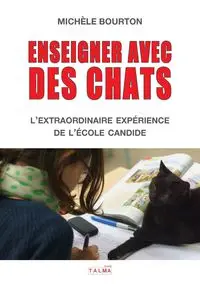 Enseigner avec des chats - Bourton Michèle