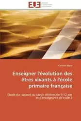 Enseigner l'évolution des êtres vivants à l'école primaire française - JEGOU-C