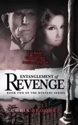 Entanglement Of Revenge - Chris Brookes