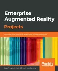 Enterprise Augmented Reality Projects - R. Benito Jorge López