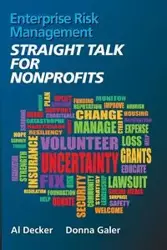 Enterprise Risk Management STRAIGHT TALK FOR NONPROFITS - Al Decker