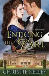 Enticing the Earl - Kelley Christie