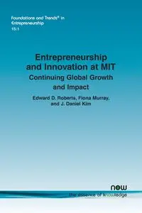 Entrepreneurship and Innovation at MIT - Edward D. Roberts