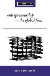 Entrepreneurship in the Global Firm - Julian Birkinshaw