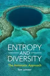 Entropy and Diversity - Tom Leinster