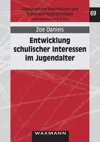 Entwicklung schulischer Interessen im Jugendalter - Zoe Daniels