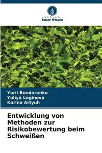 Entwicklung von Methoden zur Risikobewertung beim Schweißen - Bondarenko Yurii