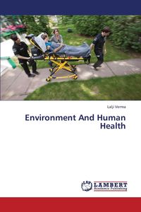 Environment and Human Health - Verma Lalji