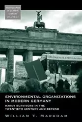 Environmental Organizations in Modern Germany - William T. Markham