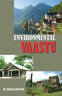 Environmental Vaastu - Dr. Dwivedi Bhojraj