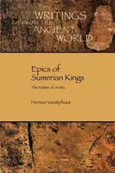 Epics of Sumerian Kings - Vanstiphout H. L. J.