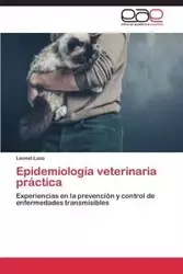 Epidemiología veterinaria práctica - Leonel Lazo