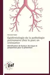 Epidémiologie de la pathologie pulmonaire chez le porc en croissance - FABLET-C