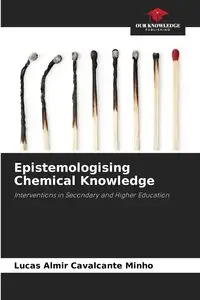 Epistemologising Chemical Knowledge - Lucas Minho Almir Cavalcante