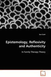 Epistemology, Reflexivity and Authenticity - Sue Cook