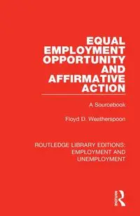 Equal Employment Opportunity and Affirmative Action - Floyd D. Weatherspoon