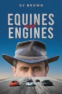 Equines and Engines - Brown SV