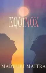 Equinox - Maitra Madhuri