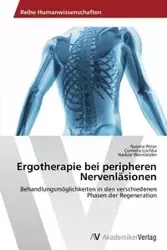 Ergotherapie bei peripheren Nervenläsionen - Natalie Pöter